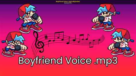 bf voice|Boyfriend .